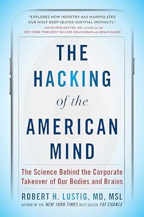 The Hacking of the American Mind book