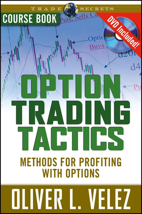 Option Trading Tactics: Course Book 