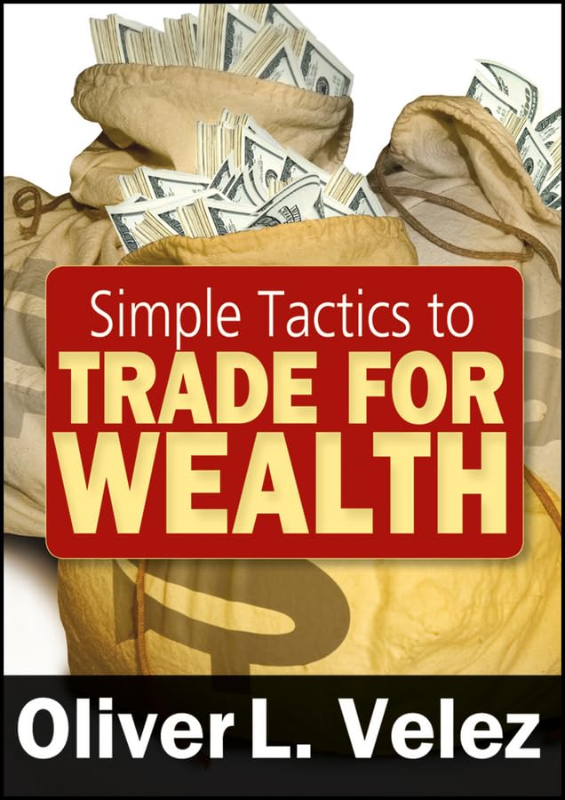  Simple Tactics to Trade for Wealth 